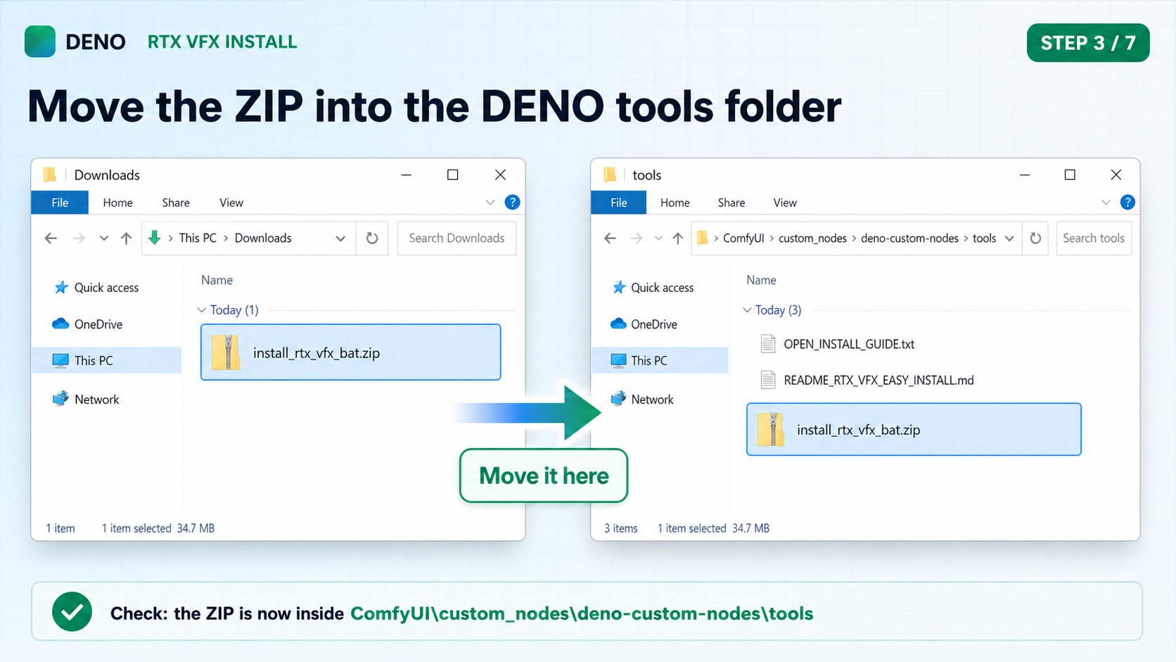 Move the installer ZIP from Downloads into the DENO tools folder